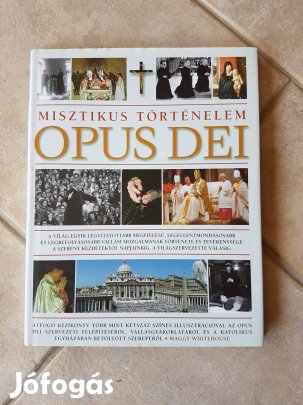 Opus Dei - Misztikus történelem