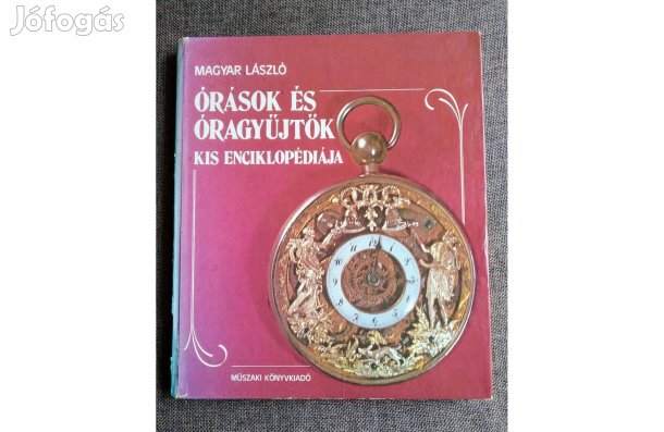 Órások és óragyűjtők kis enciklopédiája