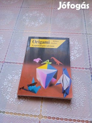 Origami A papírhajtogatás művészete