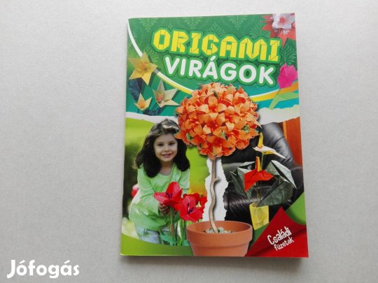 Origami virágok -teljesen Ú állapotban- akciósan eladó !