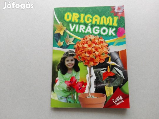 Origami virágok -teljesen új állapotban- akciósan eladó !