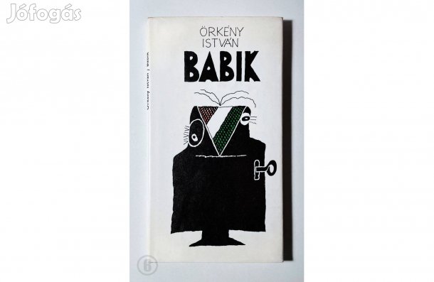 Örkény István: Babik - - - (Csak személyesen!)