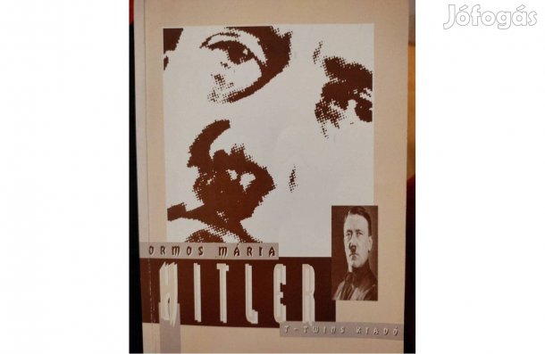 Ormos Mária: Hitler