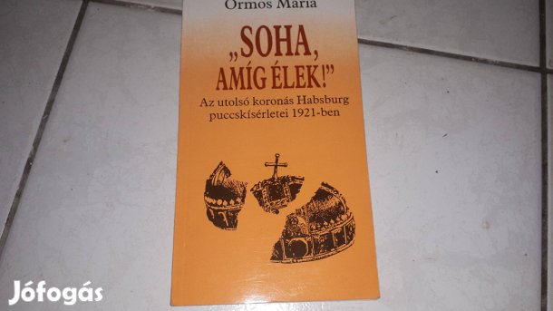 Ormos Mária - Soha, amíg élek