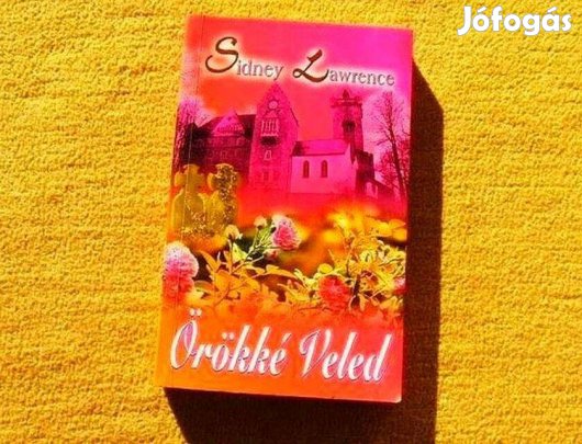 Örökké veled - Sidney Lawrence - Könyv