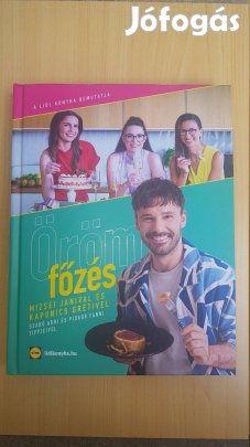 Örömfőzés - Mizsei Janival és Kapunics Lidl Lidlkonyha öröm főzés