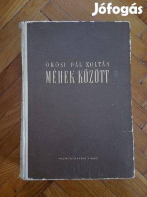 Őrösi Pál Zoltán Méhek között, méhész könyv