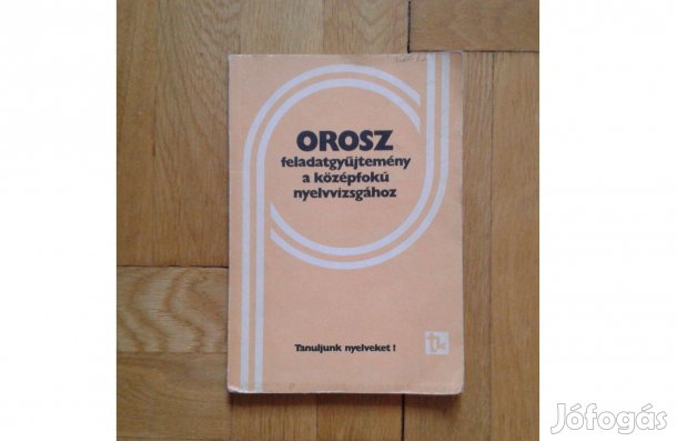 Orosz feladat gyűjtemény középfokú nyelvvizsgához