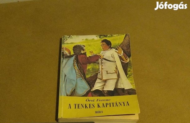 Örsi Ferenc: A Tenkes kapitánya (Könyv, 1987)