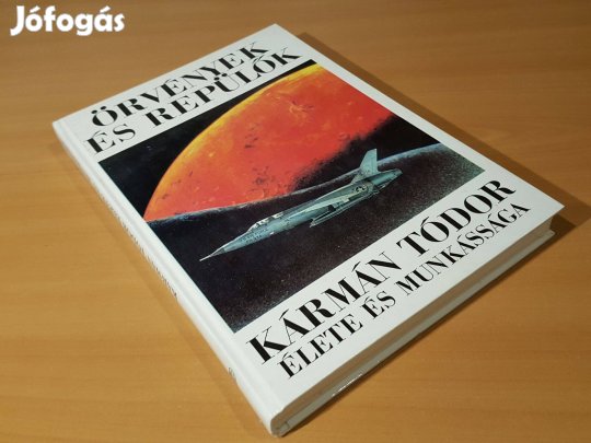 Örvények és repülők - Kármán Tódor élete és munkássága (Lee Edson)