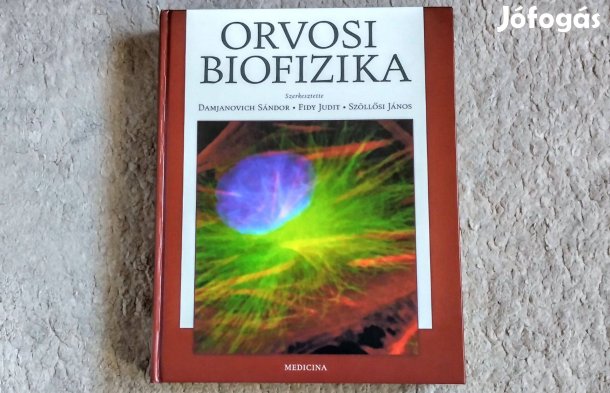 Orvosi biofizika - 638 oldal, 3. javított kiadás, 2007 - Damjanovich