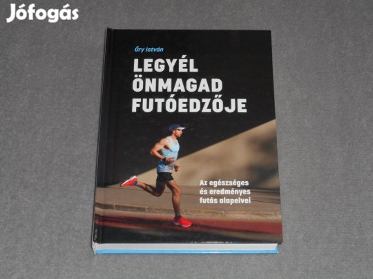 Őry István - Legyél önmagad futóedzője