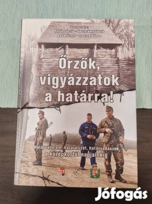 Őrzők, vigyázzatok a határra! könyv