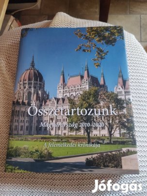 Összetartozunk, Fidesz könyv, 2010-2020
