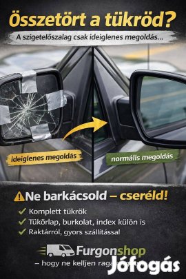 Összetört a tükör? A ragasztás nem megoldás. Furgonshop