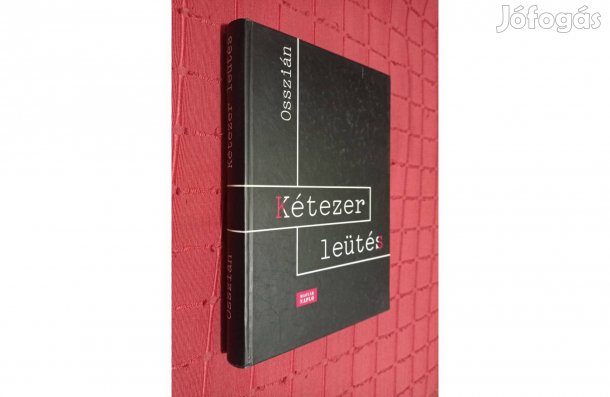 Osszián (Csontos János) | Kétezer leütés [2001]