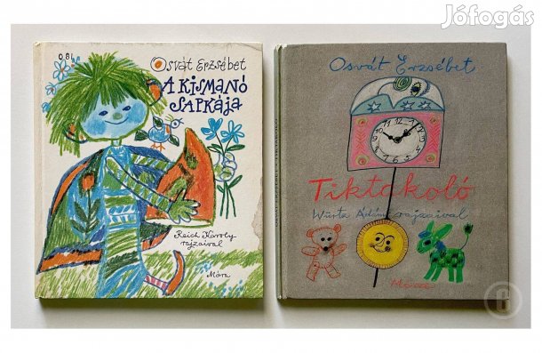 Osvát Erzsébet: A kismanó sapkája / Tiktakoló - (Csak személyesen!)