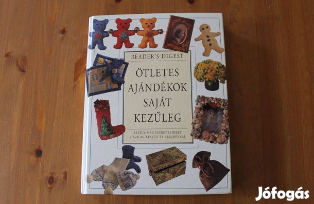 Ötletes ajándékok saját kezűleg ( Reader's Digest )