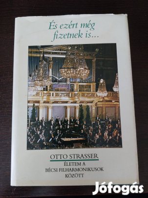 Otto Strasser: Életem a Bécsi Filharmonikusok között