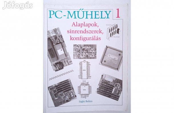 PC műhely 1 .Sághi Balázs könyve , 1996