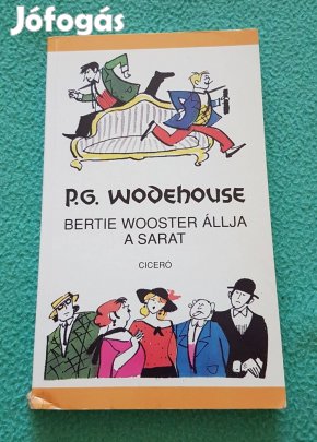 P.G. Wodehouse: Bertie Wooster állja a sarat könyv