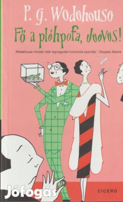 P. G. Wodehouse: Fő a pléhpofa, Jeeves!