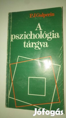 P. J. Galperin A pszichológia tárgya