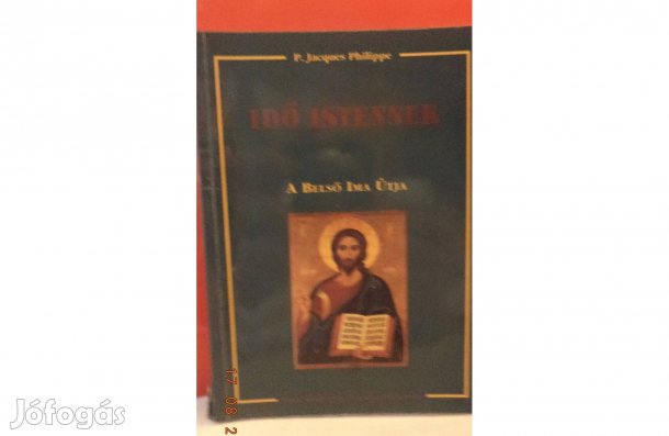 P. Jacues Philippe: Idő Istennek