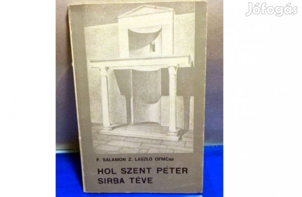 P. Salamon Z. László OFMCap: Hol Szent Péter sírba téve