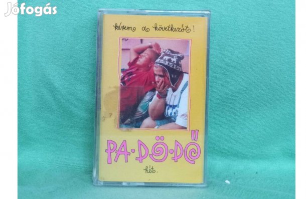 Pa-dö-dö - Hét. Kérem a következőt! Mk. /űj,fóliás/