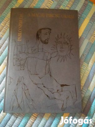 Pablo Neruda - A Macsu Pikcsu ormai / sorszámozott, rézkarc melléklet