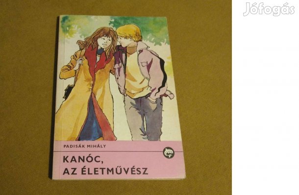 Padisák Mihály: Kanóc, az életművész (Könyv, 1987)