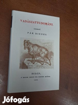 Pák Dienes : Vadászattudomány ( hasonmás kiadás)