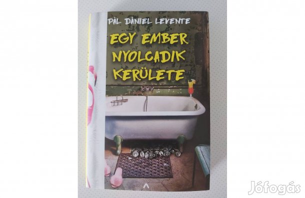 Pál Dániel Levente: Egy ember nyolcadik kerülete