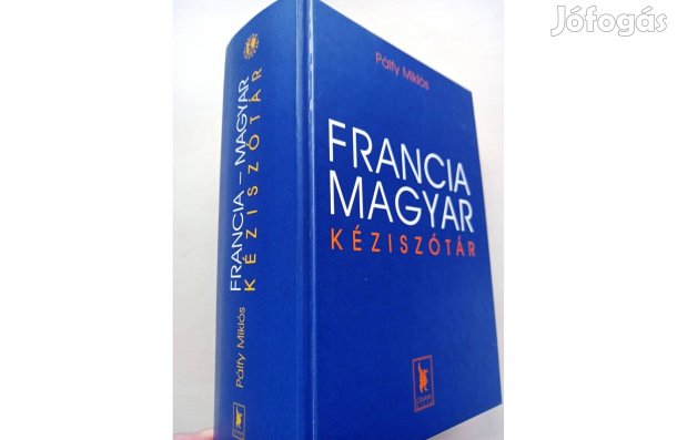 MAGYAR-FRANCIA kéziszotar Magyar-Francia kéziszótár · Aurélien Sauvageot · Könyv · Moly