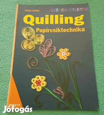 Palkó Emília: Quilling - Papírcsíktechnika könyv