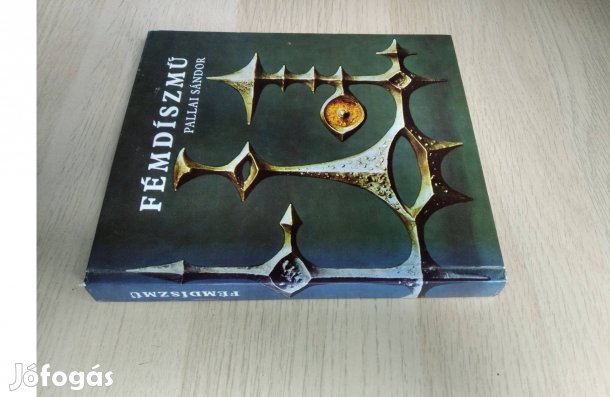 Pallai Sándor : Fémdíszmű