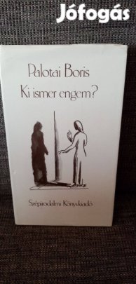 Palotai Boris : Ki ismer engem ? ( Szépirodalmi )