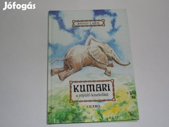 Pándy Lajos: Kumari a repülő kiselefánt