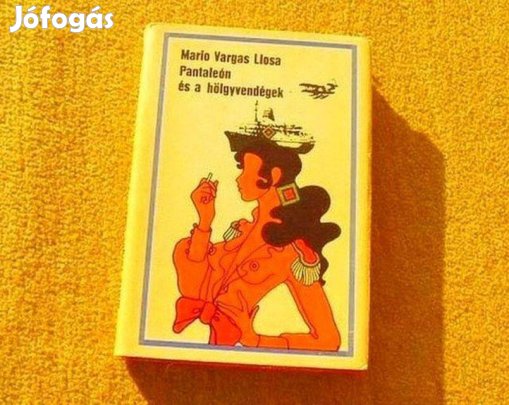 Pantaleón és a hölgyvendégek - Mario Vargas Llosa