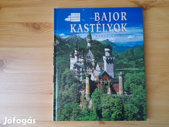 Paola Calore: Bajor kastélyok