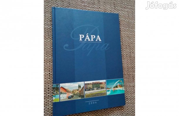 Pápa : Album a városról