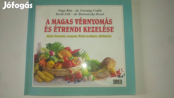 Papp Farsang Bordi Benesóczky A magas vérnyomás és étrendi
