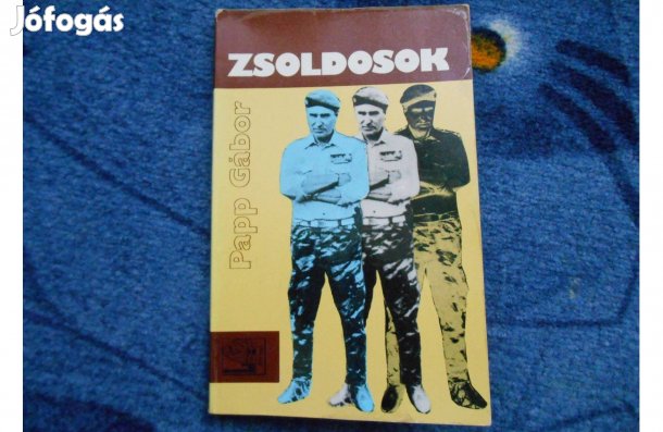 Papp Gábor:Zsoldosok