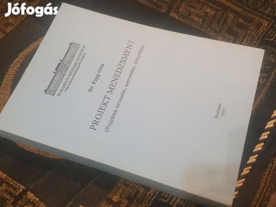 Papp Ottó: Projekt menedzsment -Projektek tervezése, szervezése