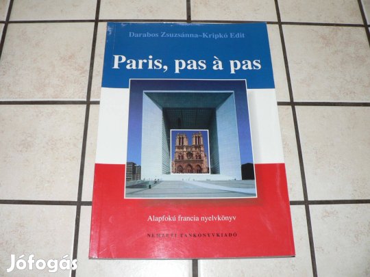 Paris, pas á pas - Alapfokú francia nyelvkönyv + könyv MP3 hanganyaga