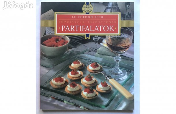 Partifalatok - Főzőiskola ínyenceknek. Gordon Bleau sorozat