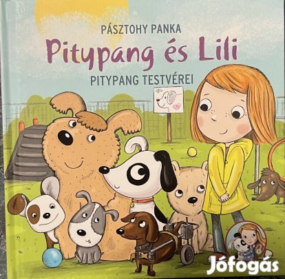 Pásztohy Panka: Pitypang és Lili - Pitypang testvérei