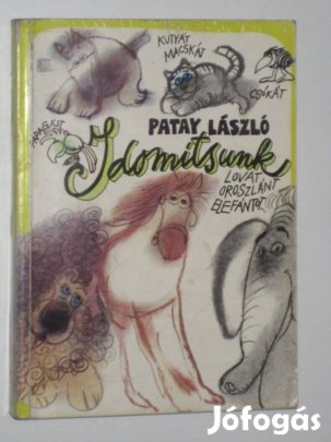 Patay Hogyan idomítsunk (kutyát, macskát, papagájt, stb)