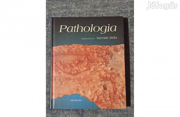 Pathologia Szerkesztette: Szende Béla - A3